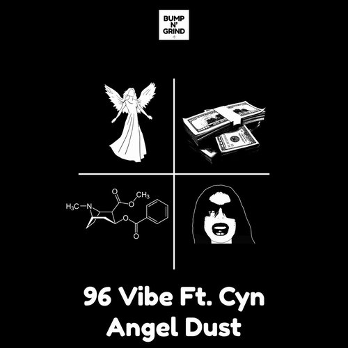 96 Vibe - Angel Dust (feat. Cyn) [BNG018]